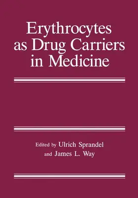 Way / Sprandel |  Erythrocytes as Drug Carriers in Medicine | Buch |  Sack Fachmedien