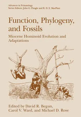 Begun / Ward / Rose | Function, Phylogeny, and Fossils | E-Book | sack.de