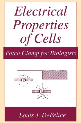 DeFelice |  Electrical Properties of Cells | Buch |  Sack Fachmedien