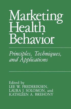 Frederiksen / Brehony / Solomon |  Marketing Health Behavior | Buch |  Sack Fachmedien