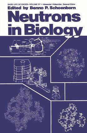Schoenborn |  Neutrons in Biology | Buch |  Sack Fachmedien