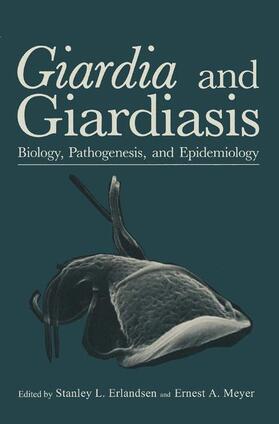 Meyer / Erlandsen |  Giardia and Giardiasis | Buch |  Sack Fachmedien