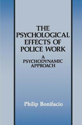 Bonifacio |  The Psychological Effects of Police Work | Buch |  Sack Fachmedien