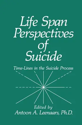 Leenaars |  Life Span Perspectives of Suicide | Buch |  Sack Fachmedien