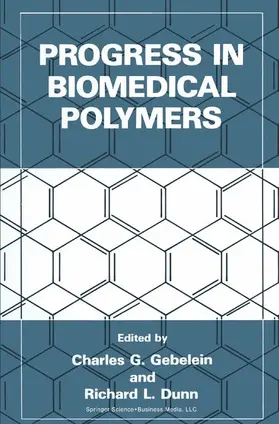 Dunn / Gebelein |  Progress in Biomedical Polymers | Buch |  Sack Fachmedien