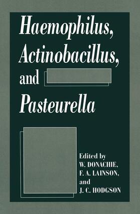 Donachie / Hodgson / Lainson |  Haemophilus, Actinobacillus, and Pasteurella | Buch |  Sack Fachmedien