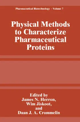 Herron / Jiskoot / Crommelin |  Physical Methods to Characterize Pharmaceutical Proteins | eBook | Sack Fachmedien