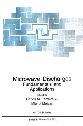 Moisan / Ferreira |  Microwave Discharges | Buch |  Sack Fachmedien