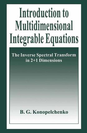 Konopelchenko |  Introduction to Multidimensional Integrable Equations | Buch |  Sack Fachmedien