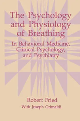 Fried |  The Psychology and Physiology of Breathing | eBook | Sack Fachmedien