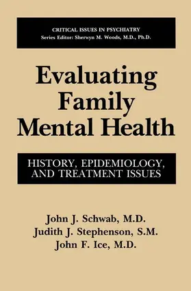 Schwab / Ice / Stephenson |  Evaluating Family Mental Health | Buch |  Sack Fachmedien