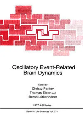 Pantev / Elbert / Lütkenhöner | Oscillatory Event-Related Brain Dynamics | E-Book | sack.de