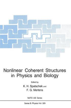 Mertens / Spatschek |  Nonlinear Coherent Structures in Physics and Biology | Buch |  Sack Fachmedien