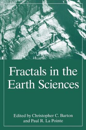 La Pointe / Barton |  Fractals in the Earth Sciences | Buch |  Sack Fachmedien