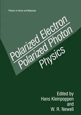 Kleinpoppen / Newell |  Polarized Electron/Polarized Photon Physics | eBook | Sack Fachmedien