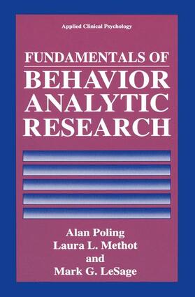 Poling / LeSage / Methot |  Fundamentals of Behavior Analytic Research | Buch |  Sack Fachmedien