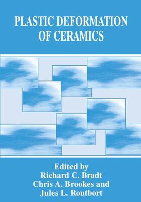 Bradt / Routbort / Brookes |  Plastic Deformation of Ceramics | Buch |  Sack Fachmedien