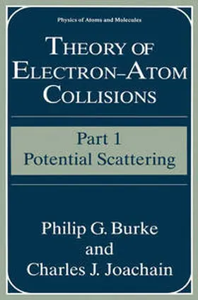 Burke / Joachain |  Theory of Electron—Atom Collisions | eBook | Sack Fachmedien