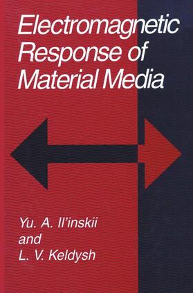 Keldysh / Il'inskii |  Electromagnetic Response of Material Media | Buch |  Sack Fachmedien