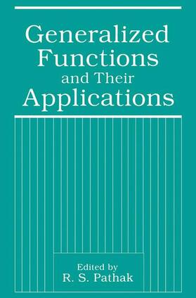 Pathak |  Generalized Functions and Their Applications | Buch |  Sack Fachmedien