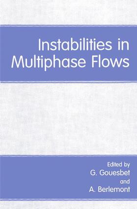 Gouesbet / Berlemont |  Instabilities in Multiphase Flows | Buch |  Sack Fachmedien