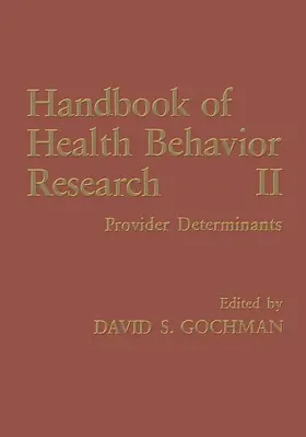 Gochman |  Handbook of Health Behavior Research II | Buch |  Sack Fachmedien