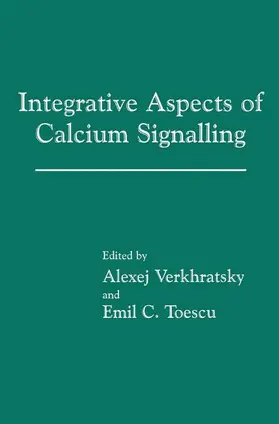 Toescu / Verkhratsky |  Integrative Aspects of Calcium Signalling | Buch |  Sack Fachmedien