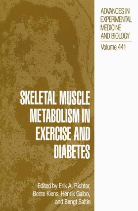 Richter / Saltin / Kiens |  Skeletal Muscle Metabolism in Exercise and Diabetes | Buch |  Sack Fachmedien