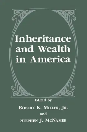 McNamee / Miller Jr. |  Inheritance and Wealth in America | Buch |  Sack Fachmedien