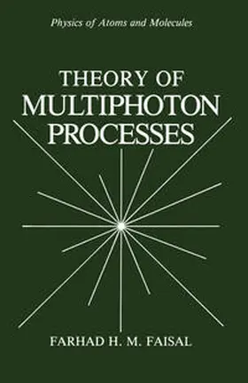 Faisal |  Theory of Multiphoton Processes | eBook | Sack Fachmedien