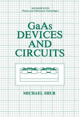 Shur |  GaAs Devices and Circuits | Buch |  Sack Fachmedien