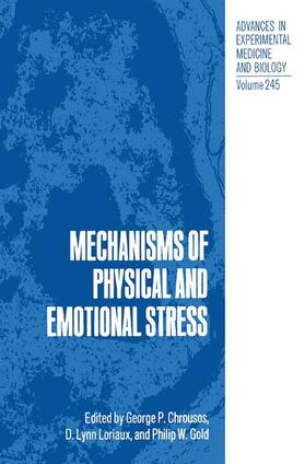 Chrousos / Gold / Loriaux |  Mechanisms of Physical and Emotional Stress | Buch |  Sack Fachmedien