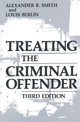 Berlin / Smith |  Treating the Criminal Offender | Buch |  Sack Fachmedien