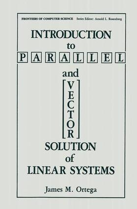 Ortega |  Introduction to Parallel and Vector Solution of Linear Systems | Buch |  Sack Fachmedien