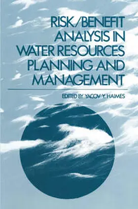 Haimes |  Risk/Benefit Analysis in Water Resources Planning and Management | Buch |  Sack Fachmedien