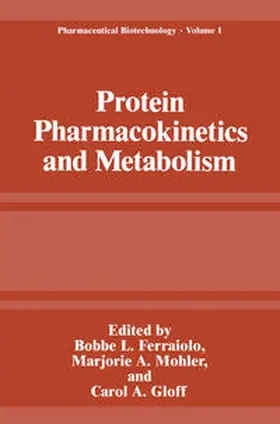 Ferraiolo / Mohler / Gloff |  Protein Pharmacokinetics and Metabolism | eBook | Sack Fachmedien