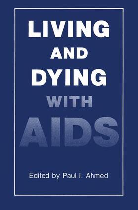 Ahmed |  Living and Dying with AIDS | Buch |  Sack Fachmedien