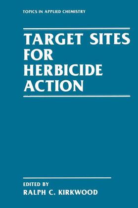Kirkwood |  Target Sites for Herbicide Action | Buch |  Sack Fachmedien