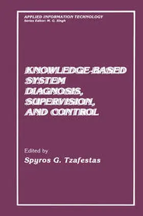 Tzafestas |  Knowledge-Based System Diagnosis, Supervision, and Control | eBook | Sack Fachmedien