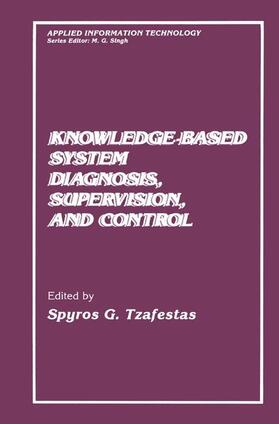 Tzafestas |  Knowledge-Based System Diagnosis, Supervision, and Control | Buch |  Sack Fachmedien