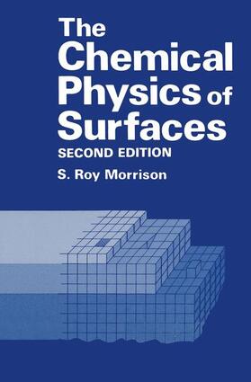 Morrison |  The Chemical Physics of Surfaces | Buch |  Sack Fachmedien