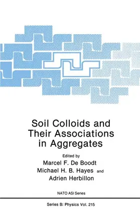 De Boodt / Herbillon / Hayes | Soil Colloids and Their Associations in Aggregates | Buch | 978-1-4899-2613-5 | sack.de