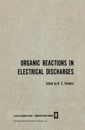 Pechuro |  Organic Reactions in Electrical Discharges | Buch |  Sack Fachmedien