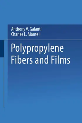 Galanti |  Polypropylene Fibers and Films | Buch |  Sack Fachmedien