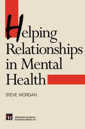 Morgan / Campling |  Helping Relationships in Mental Health | eBook | Sack Fachmedien