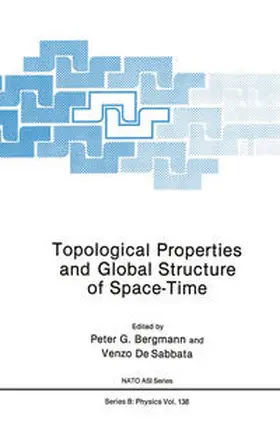 Bergmann / De Sabbata |  Topological Properties and Global Structure of Space-Time | eBook | Sack Fachmedien