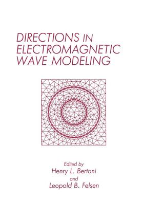Felsen / Bertoni |  Directions in Electromagnetic Wave Modeling | Buch |  Sack Fachmedien