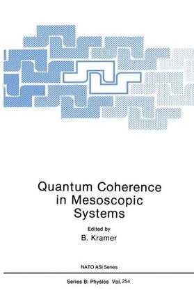 Kramer |  Quantum Coherence in Mesoscopic Systems | Buch |  Sack Fachmedien