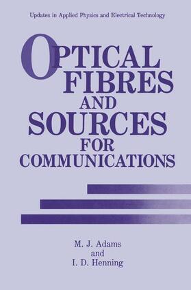 Henning / Adams |  Optical Fibres and Sources for Communications | Buch |  Sack Fachmedien