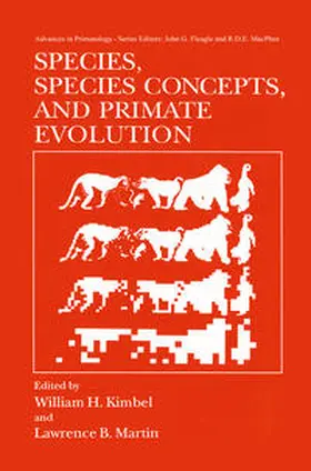 Martin / Kimbel |  Species, Species Concepts and Primate Evolution | Buch |  Sack Fachmedien